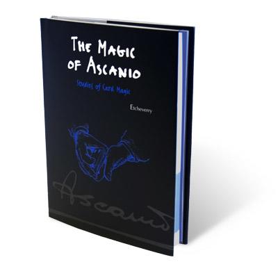 Magic Of Ascanio V2 - Études sur la magie des cartes par Arturo Ascanio