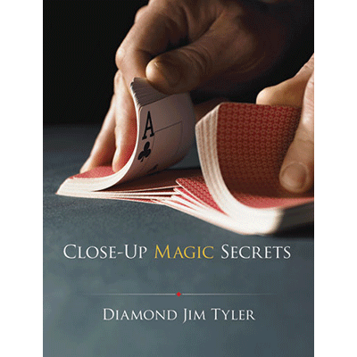 Close-Up Magic Secrets by Diamond Jim Tyler*