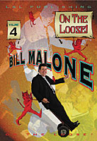 Bill Malone On the Loose #4 - Video Download