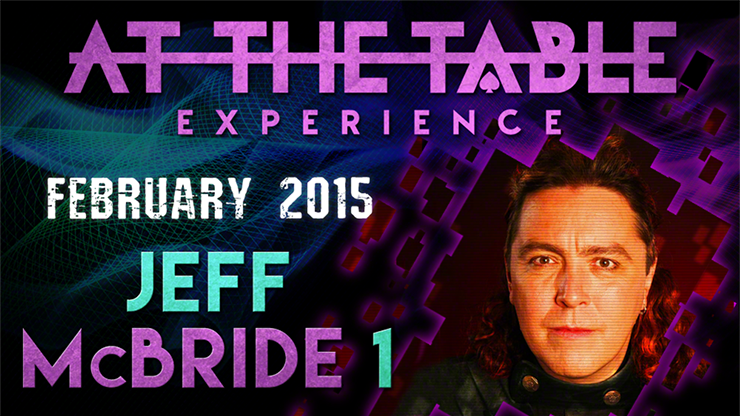 At The Table - Jeff McBride 1 February 11th 2015 - Video Download