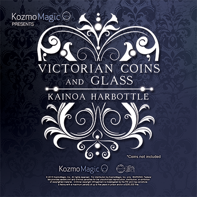 Victorian Coins and Glass (DVD and Gimmick) by Kainoa Harbottle and Kozmomagic - DVD