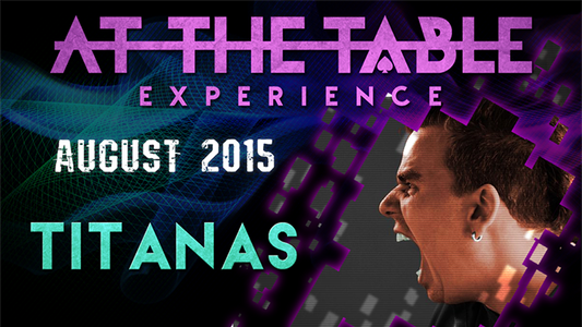 At The Table - Titanas August 5th 2015 - Video Download