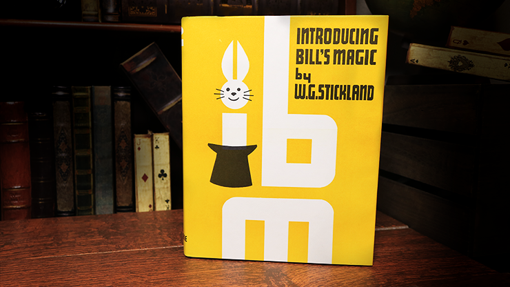 Introducing Bill's Magic (Limited/Out of Print) by William G. Stickland - Book