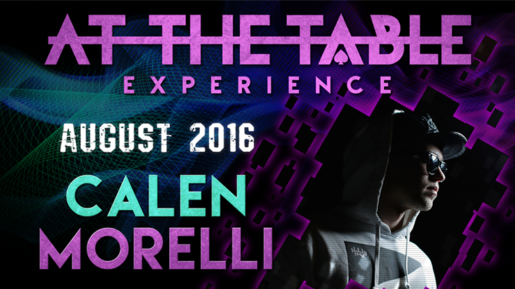 At The Table - Calen Morelli August 17th 2016 - Video Download