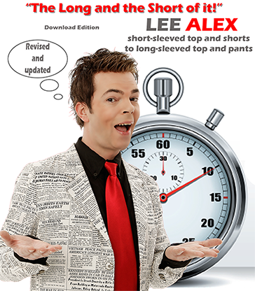 Quick Change - The Long and the Short of It! - Short Sleeved Top and Shorts to a Long Sleeved Top and Pants by Lee Alex - ebook