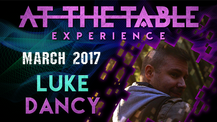 At The Table - Luke Dancy March 15th 2017 - Video Download