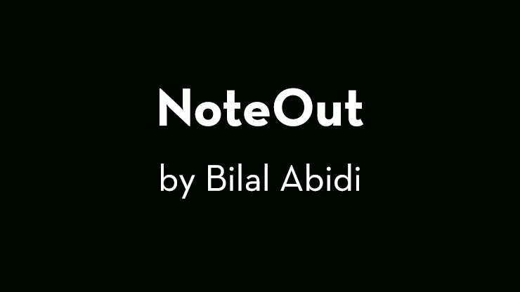 NoteOut by Bilal Abidi - Video Download