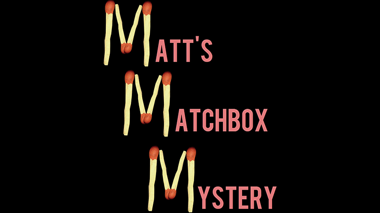 MATT'S MATCHBOX MYSTERY by Matt Pilcher - Video Download