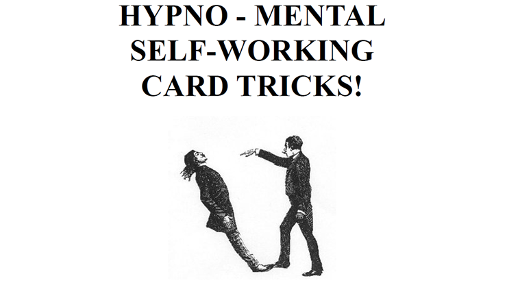Hypno-Mental Self-Working Card Tricks! by Paul Voodini - ebook