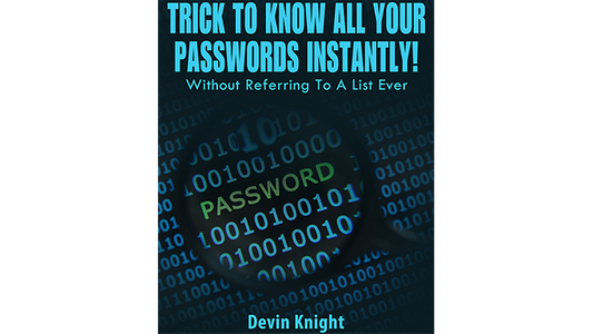 Trick To Know All Your Passwords Instantly! (Written for Magicians) by Devin Knight - ebook