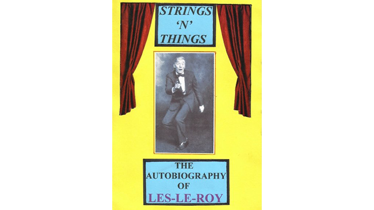 Strings 'N' Things - The Autobiography of Les-Le-Roy by Les-Le-Roy aka Tizzy the Clown - Mixed Media Download