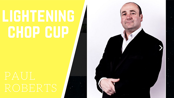 Lightening Chop Cup by Paul Roberts - Video Download