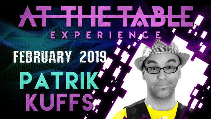 At The Table - Patrik Kuffs February 20th 2019 - Video Download