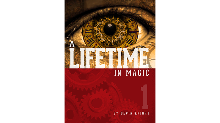 A Lifetime In Magic Vol.1 by Devin Knight - ebook