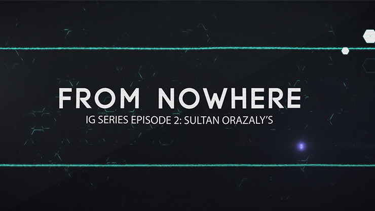 IG Series Episode 2: Sultan Orazaly's From Nowhere - Video Download