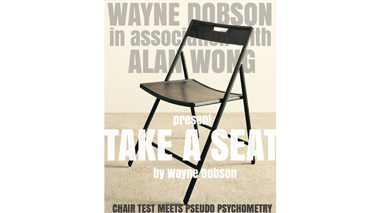 Take A Seat (Gimmicks and Instructions) by Wayne Dobson and Alan Wong - Trick