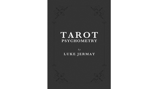 Tarot Psychometry (Book and Online Instructions) by Luke Jermay - Book