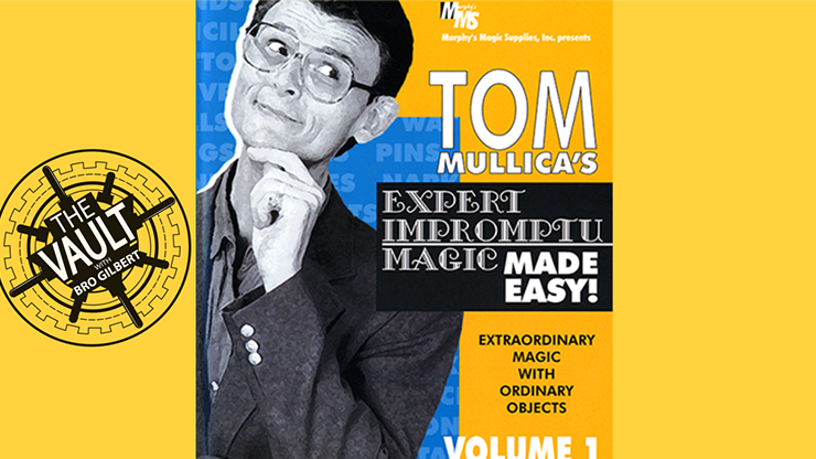 The Vault - Tom Mullica Expert Impromptu Magic Volume 1 - Video Download