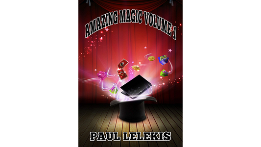 AMAZING MAGIC - Volume I by Paul A. Lelekis - Mixed Media Download