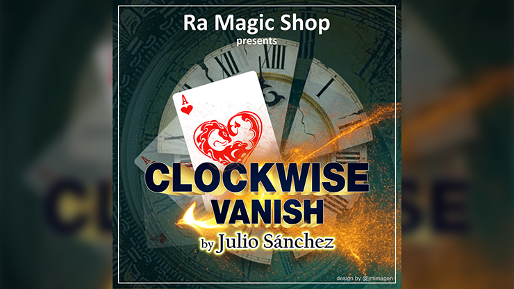 Clockwise Vanish by Ra Magic Shop and Julio Sanchez - Video Download