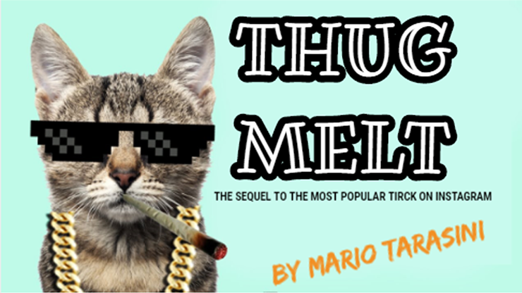 Thug Melt by Mario Tarasini - Video Download
