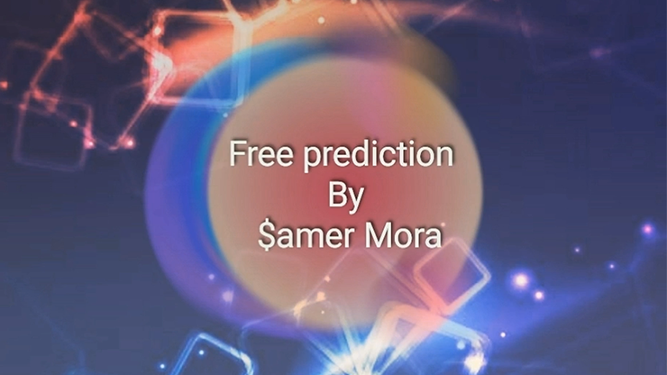 Free prediction by Samer Mora - Video Download