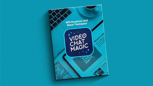 Video Chat Magic by Will Houstoun and Steve Thompson - Book