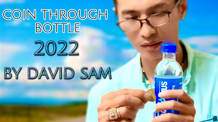 Coin Through Bottle 2022 by David Sam - Video Download