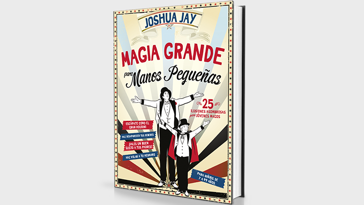 Magia grande para manos pequeñas (Spanish Only) by Joshua Jay - Book