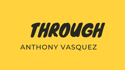 Through by Anthony Vasquez - Video Download