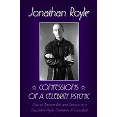Confessions of a Celebrity Psychic by Jonathan Royle - ebook