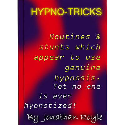 Hypno-Tricks by Jonathan Royle - ebook