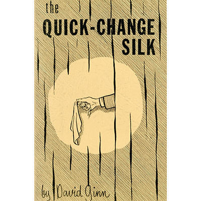 The Quick Change Silk by David Ginn - ebook