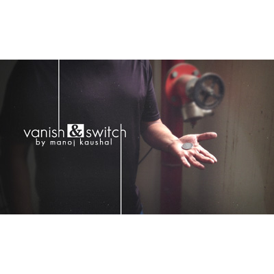 Vanish & Switch by Manoj Kaushal - - Video Download